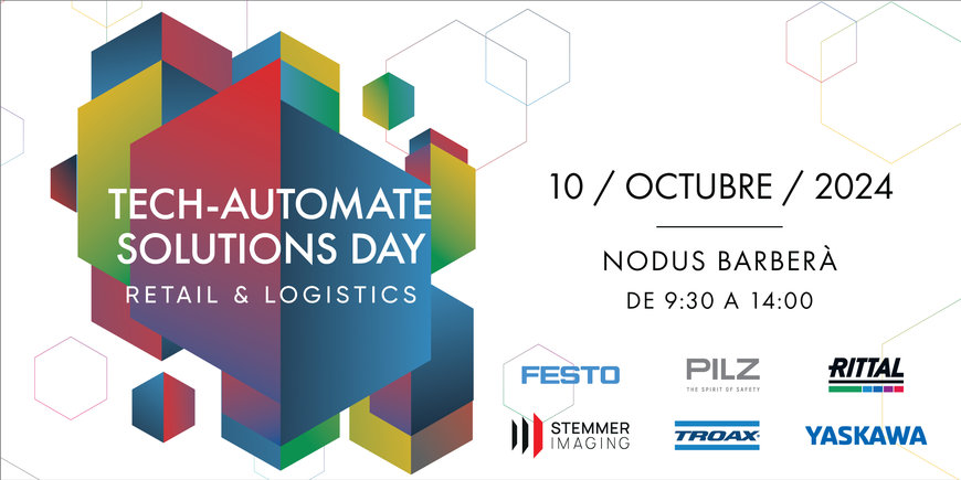 Tech-Automate Solutions Day: Retail & Logistics – Una jornada de Innovación y Transformación para el Sector